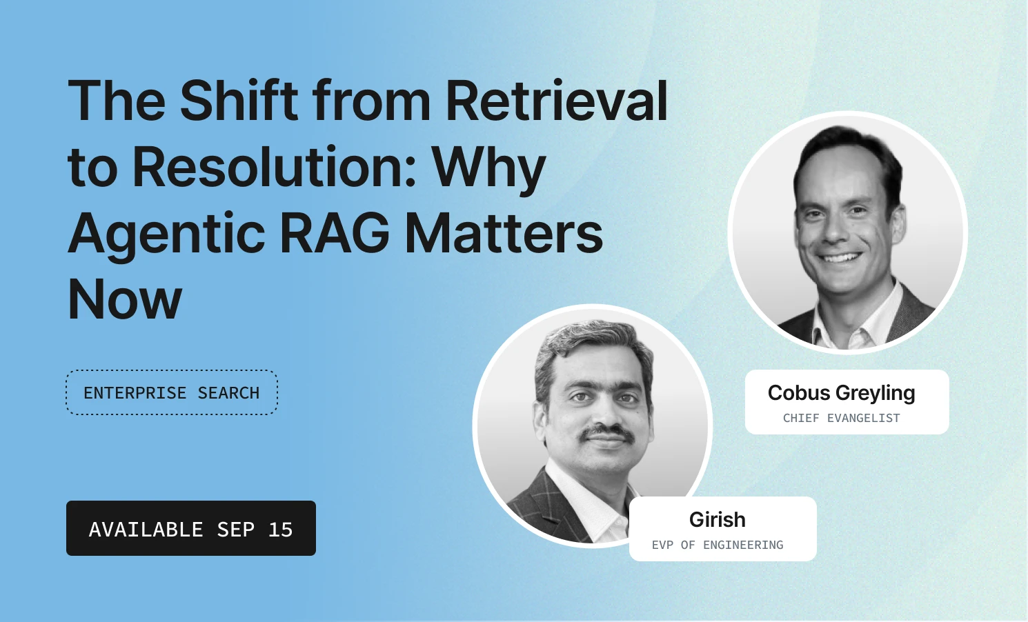 The Shift From Retrieval To Resolution