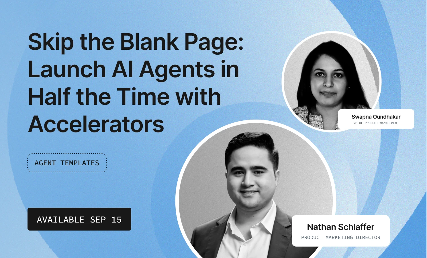 Launch AI Agents In Half The Time With Accelerators